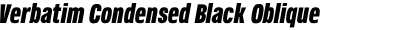 Verbatim Condensed Black Oblique